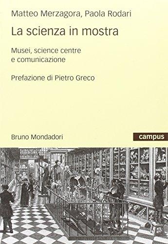 La scienza in mostra. Musei, science centre e comunicazione