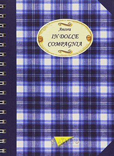 Ancora in dolce compagnia