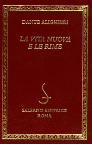 La Vita Nuova - Le Rime di Dante Alighieri