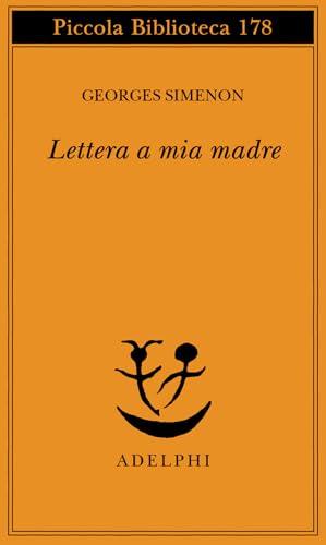 Lettera a mia madre - Georges Simenon