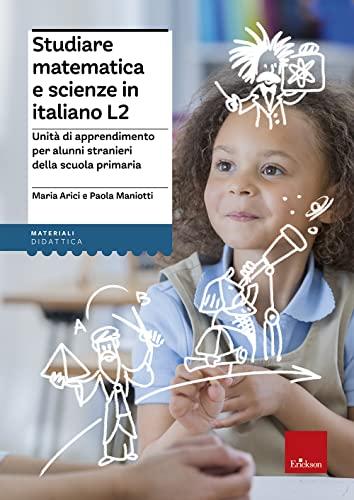 Studiare matematica e scienze in italiano L2 - Erickson