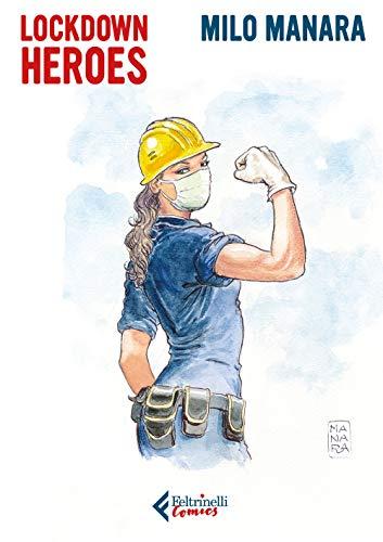 Lockdown Heroes. Ediz. a colori. Con Opuscolo