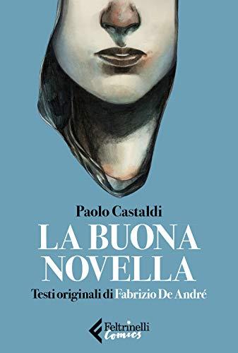 La buona novella. Testi originali di Fabrizio de André: 1