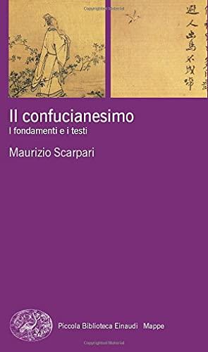 Il Confucianesimo: I Fondamenti e i Testi