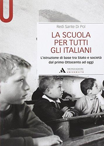 La scuola per tutti gli Italiani: l'istruzione di base tra Stato e società dal primo Ottocento ad oggi