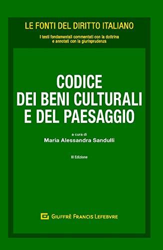 Codice dei beni culturali e del paesaggio - Edizione 2019