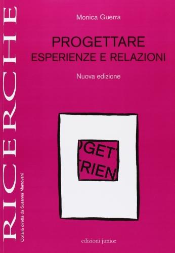 Progettare esperienze e relazioni