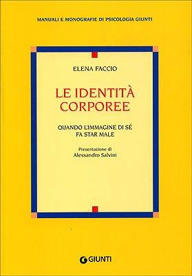 Le identità corporee. Quando l'immagine di sé fa star male