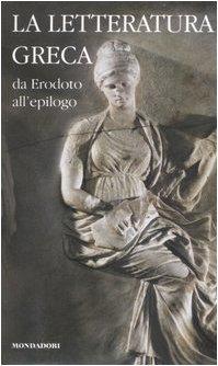 La letteratura greca. Da Erodoto all'Epilogo (Vol. 2)