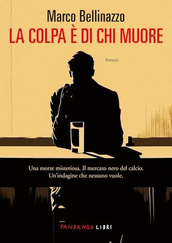 La colpa è di chi muore