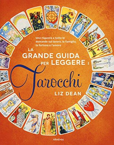 La Grande Guida per Leggere i Tarocchi