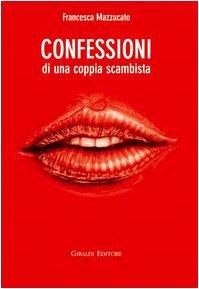 Confessioni di una coppia scambista