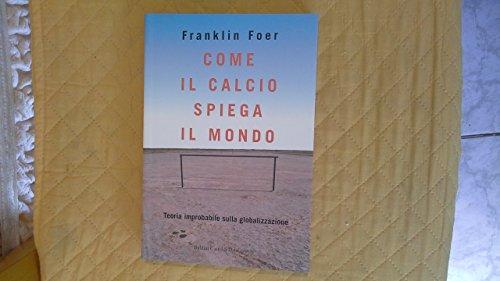 Come il calcio spiega il mondo