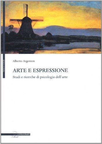 Arte e Espressione: Studi e Ricerche di Psicologia dell'Arte