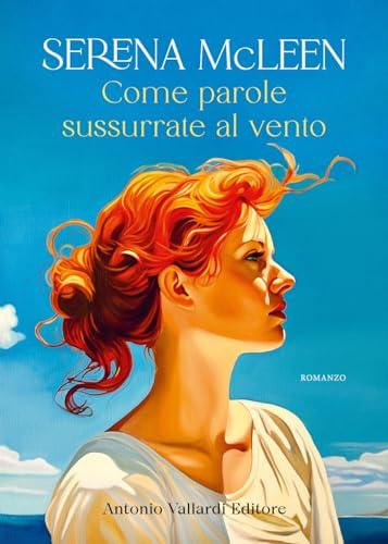 Come parole sussurrate al vento - Serena McLeen