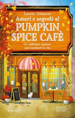 Amori e segreti al Pumpkin Spice Cafè