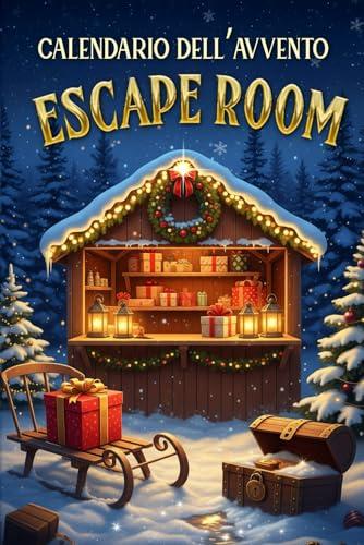 Calendario dell’Avvento Escape Room 2025: 24 enigmi e rompicapi per un Natale magico