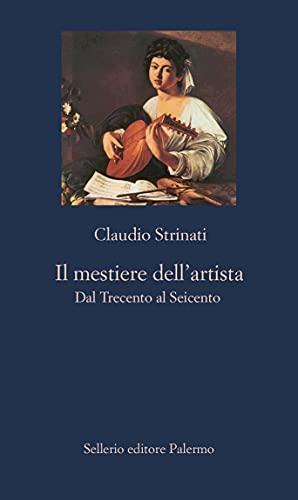 Il mestiere dell'artista: dal Trecento al Seicento
