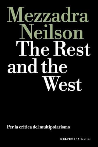 The Rest and the West: Per la critica del multipolarismo