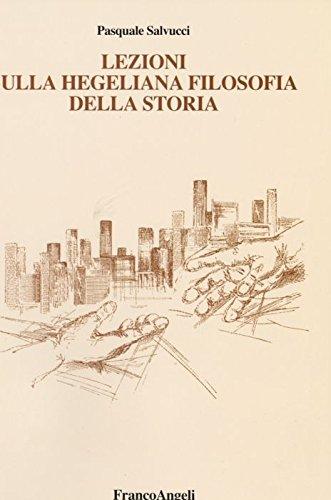 Lezioni sulla hegeliana filosofia della storia