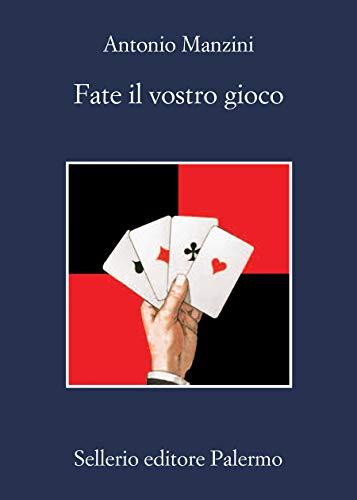 Fate il vostro gioco (Il vicequestore Rocco Schiavone)