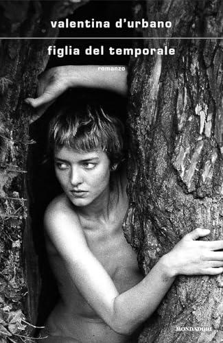 Figlia del temporale: Un romanzo di Valentina D'Urbano sull'identità e la libertà femminile