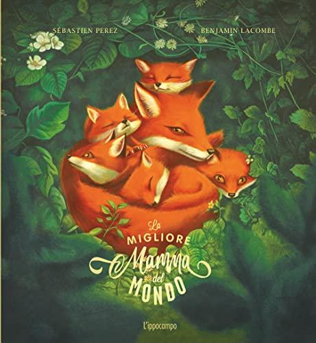 La migliore mamma del mondo. Ediz. illustrata