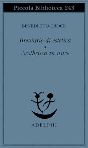 Breviario di estetica; Aesthetica in nuce