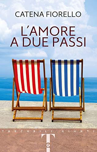 L'amore a due passi - Catena Fiorello - Giunti Editore