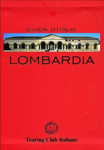 Lombardia (Guida Rossa) - Touring Club Italiano
