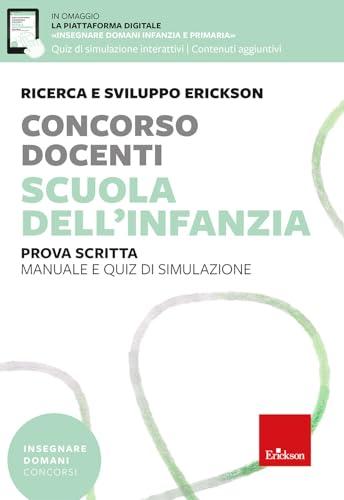 Concorso docenti scuola dell'infanzia: Manuale e quiz per la prova scritta