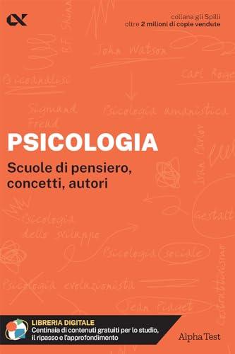 Psicologia. Scuole di pensiero, concetti, autori. Con estensioni online