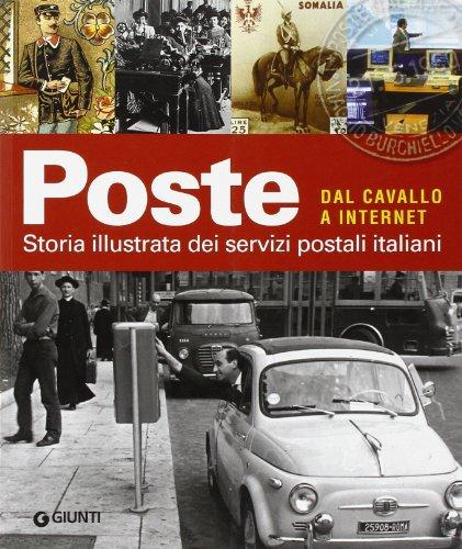 Poste dal cavallo a internet: storia illustrata dei servizi postali italiani