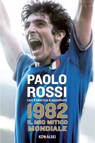 1982 il mio mitico mondiale