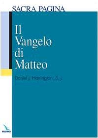 Il Vangelo di Matteo - Collana Sacra Pagina