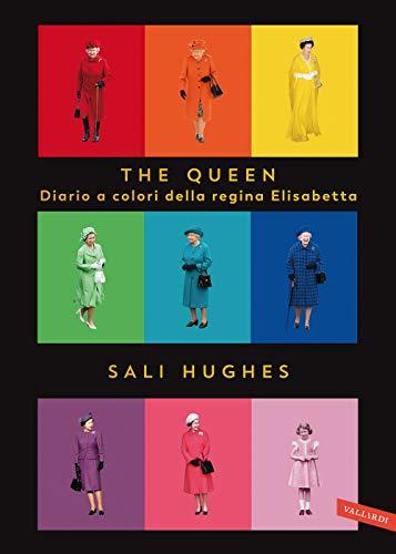The Queen. Diario a colori della regina Elisabetta. Ediz. a colori