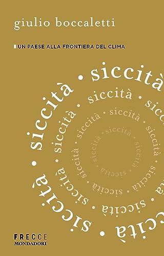 Siccita': Un Paese Alla Frontiera Del Clima