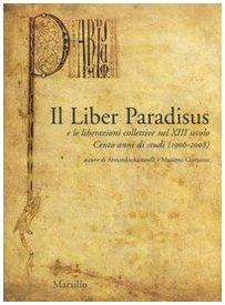 Il Liber Paradisus e le liberazioni collettive nel XIII secolo. Cento anni di studi (1906-2008)