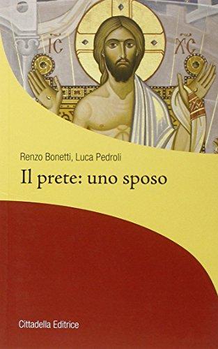 Il prete: uno sposo - L'identità nuzile del presbitero