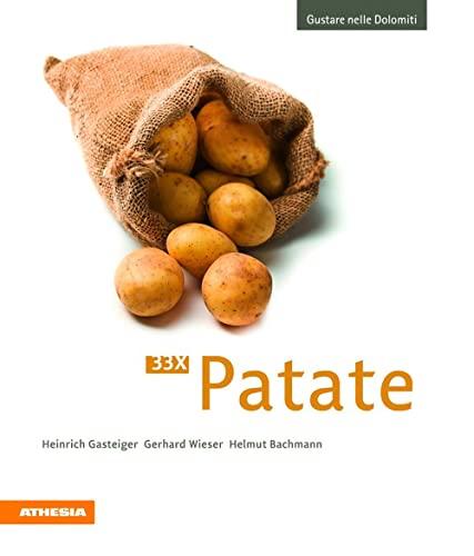 33 x Patate: Un Viaggio Culinario alla Scoperta della Patata