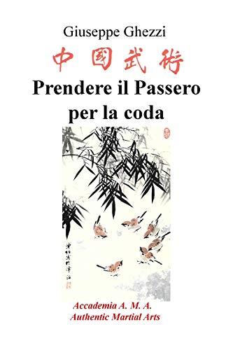 Prendere il Passero per la coda