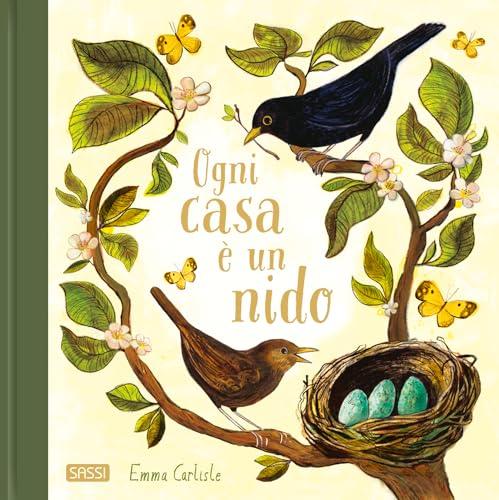 Ogni casa è un nido. Ediz. a colori