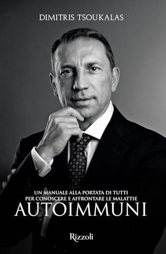 Un manuale alla portata di tutti per conoscere e affrontare le malattie autoimmuni