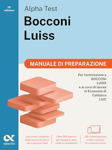 Alpha Test Bocconi e Luiss Manuale di preparazione. Edizione 2025