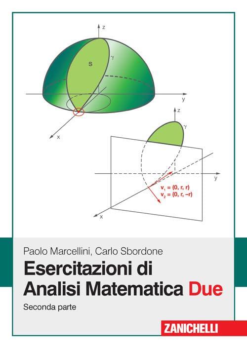 Esercitazioni di Analisi Matematica Due - Vol. 1