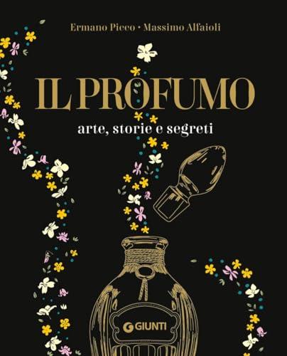 Il profumo. Guida completa