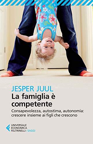 La famiglia è competente - Jesper Juul