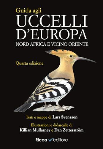 Guida agli Uccelli d'Europa, Nord Africa e Vicino Oriente