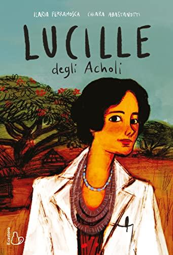 Lucille degli Acholi - La storia di Lucille Teasdale