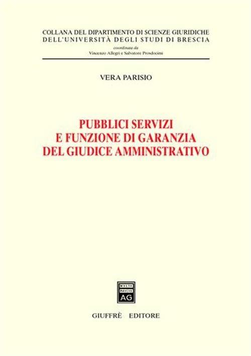 Pubblici servizi e funzione di garanzia